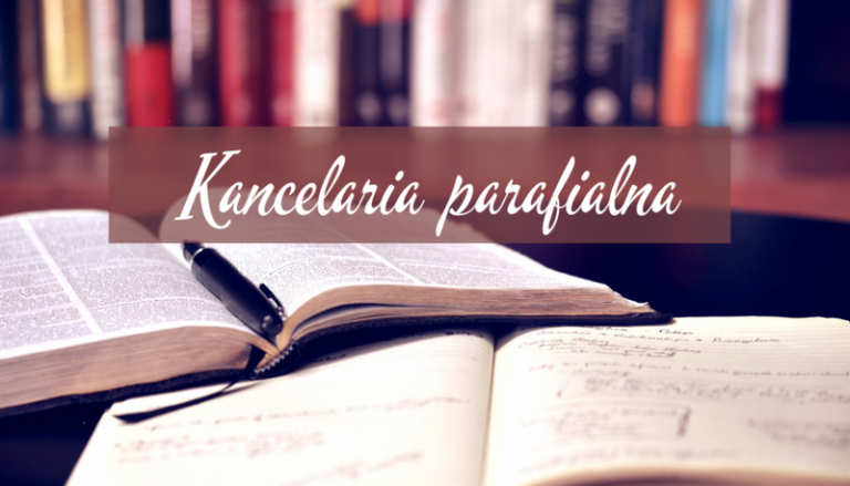 GODZINY PRACY KANCELARII PARAFIALNEJ